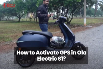 How to Activate GPS in Ola Electric S1