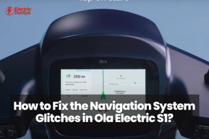 How to Fix the Navigation System Glitches in Ola Electric S1