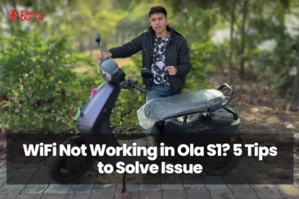 WiFi Not Working in Ola S1 5 Tips to Solve Issue