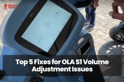 Top 5 Fixes for OLA S1 Volume Adjustment Issues