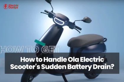 How to Handle Ola Electric Scooter's Sudden Battery Drain