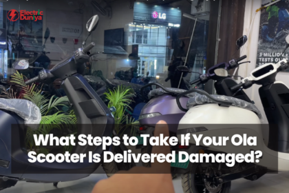 What Steps to Take If Your Ola Scooter Is Delivered Damaged