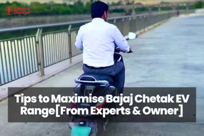 Tips to Maximise Bajaj Chetak EV RangeFrom Experts Owner