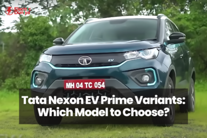 Tata Nexon EV Prime Variants Which Model to Choose