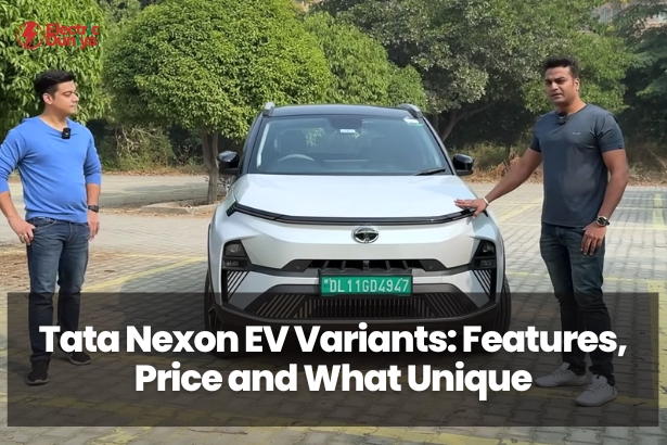 Tata Nexon EV Variants Features, Price and What Unique