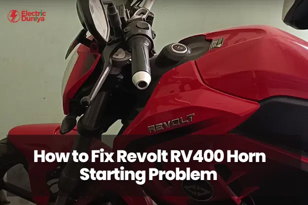 How to Fix Revolt RV400 Horn Starting Problem (Verified by Mechanic)