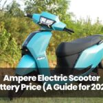 Ampere Electric Scooter Battery Price (A Guide for 2025)