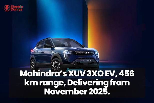 Mahindra’s XUV 3XO EV, 456 km range, Delivering from November 2025.