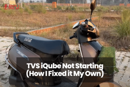 TVS iQube Not Starting (How I Fixed it My Own)