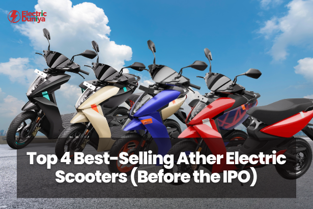 Top 4 Best-Selling Ather Electric Scooters (Before the IPO)