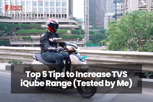 Top 5 Tips to Increase TVS iQube Range (Tested by Me)