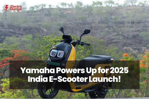Yamaha Powers Up for 2025 India E-Scooter Launch!