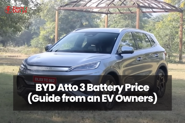 BYD Atto 3 Battery Price (Guide from an EV Owners)