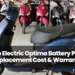 Hero Electric Optima Battery Price, Replacement Cost & Warranty