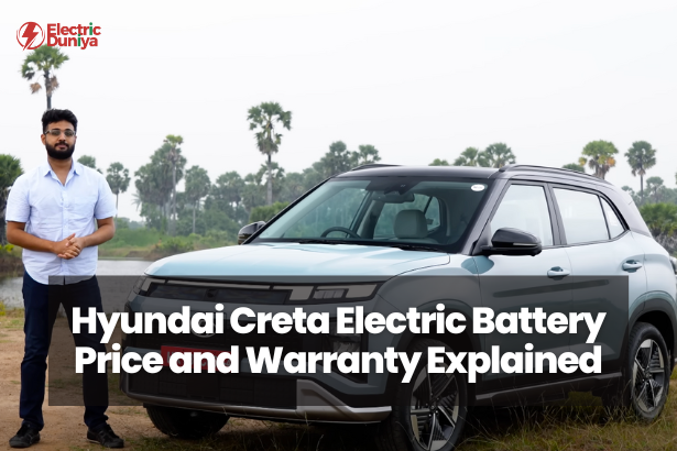 Hyundai Creta Electric Battery Price and Warranty Explained