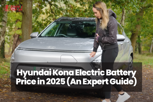 Hyundai Kona Electric Battery Price in 2025 (An Expert Guide)