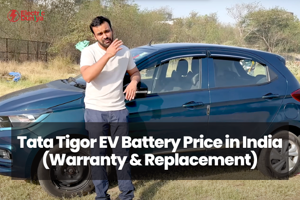 Tata Tigor EV Battery Price in India (Warranty & Replacement)