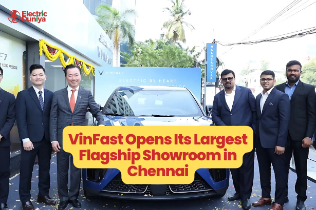 VinFast Opens Its Largest Flagship Showroom in Chennai
