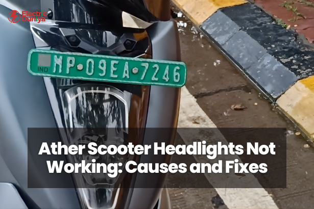 Ather Scooter Headlights Not Working